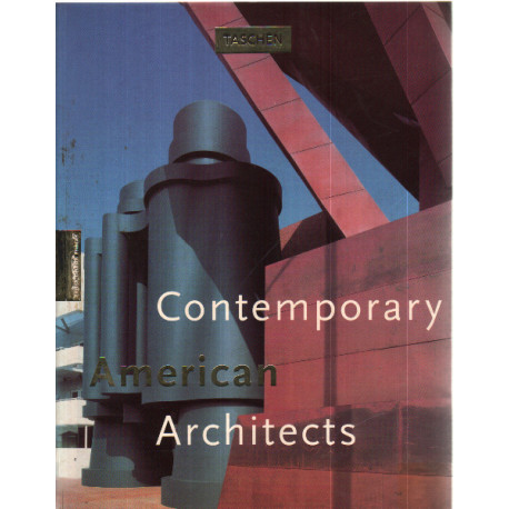 CONTEMPORARY AMERICAN ARCHITECTS. Volume 1 édition trilingue...