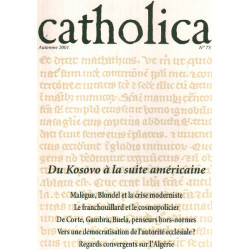 Catholica n° 73 / du kosovo a la suite americaine