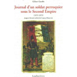 Journal d'un soldat perruquier sous le second empire (1853-1859 )...