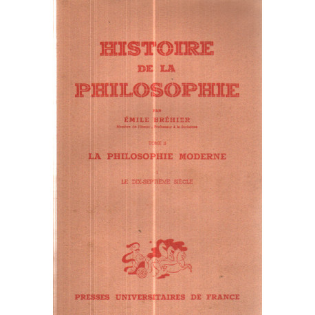 Histoires de la philosophie tome 2 la philosophie moderne le 17 e