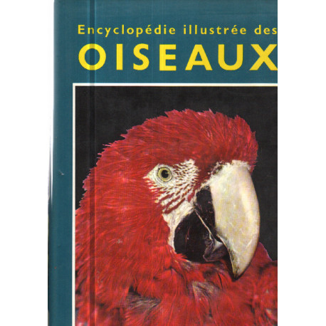 Encyclopédie illustrée des oiseaux