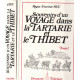 Souvenirs d'un voyage dans la Tartarie et le Thibet tome 1+ 2