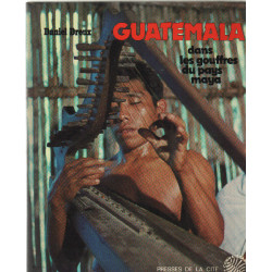 Guatemala : dans les gouffres du pays maya