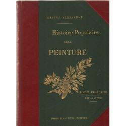 Histoire populaire de la peinture/ ecole française / 250 gravures