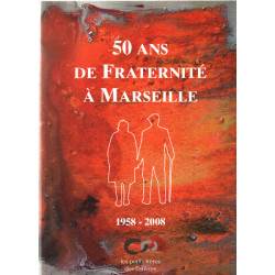 50 ans de fraternite a marseille/1958-2008