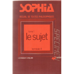 Sophia: recueil de textes philosophiques pour la classe de...