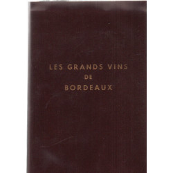Les grands vins de bordeaux / the fine wines of bordeaux / die...