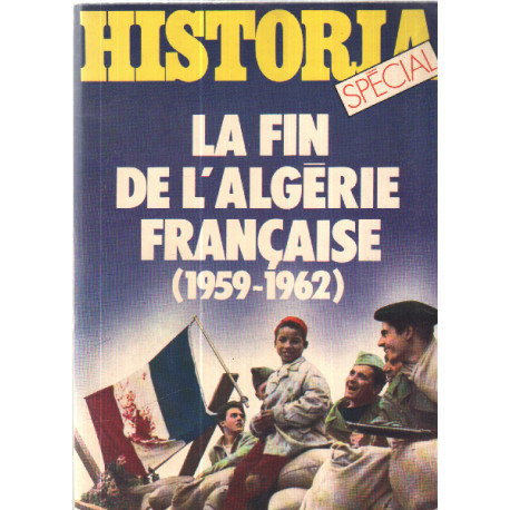 La fin de l'algerie française (1959-1962 )