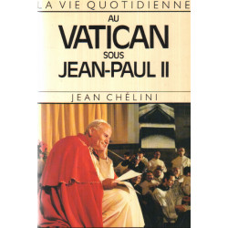 La Vie quotidienne au Vatican sous Jean-Paul II