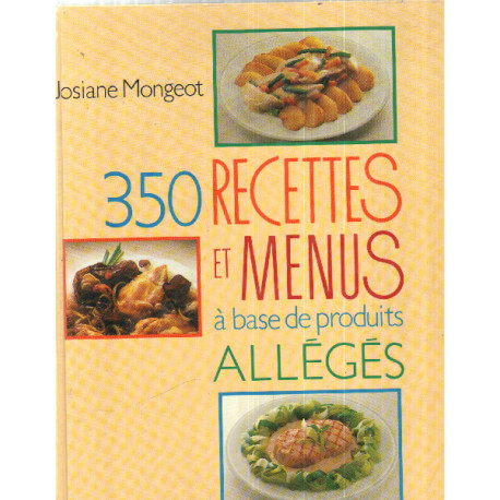 350 recettes et menus a base produits alleges