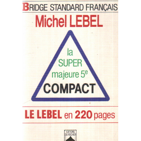 La super majeure 5e compact : Le Lebel en 220 pages