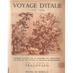 Voyage d'italie 1773-1174/ lettres écrites par M. bergeret de...