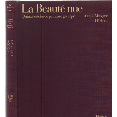 La beauté nue / quinze siècles de peinture grecque