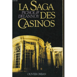 La saga des casinos