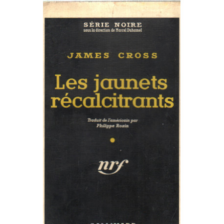 Les jaunets récalcitrants / série noire n°448