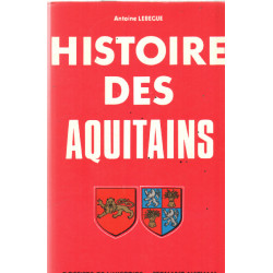 Histoire des aquitains tome 1