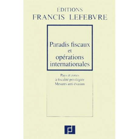 PARADIS FISCAUX ET OPERATIONS INTERNATIONALES. Pays et zones à...