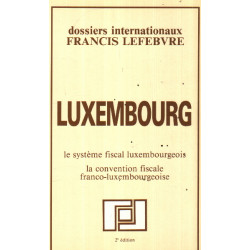 Luxembourg : La convention fiscale franco-luxembourgeoise (Dossiers...