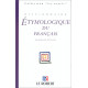 Dictionnaire étymologique du français