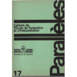 Cahiers de l'ecole de traduction et d'interpretation n° 17