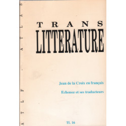 Trans litterature n° 16 / jean de la croix en français -echenoz...