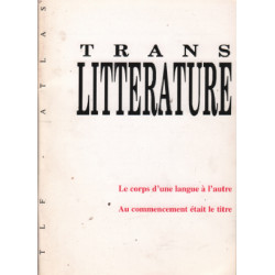 Trans litterature n° 22 / le corps d'une langue a l'autre