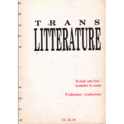 Trans litterature n° 18-19 / in etait une fois : traduire le conte