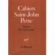 Cahiers Saint-John Perse 8-9 / année du centenaire