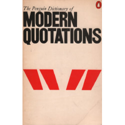 A Dictionary of Modern Quotations