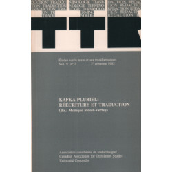 TTR vol V n° 2 /Kafka pluriel : réécriture et traduction