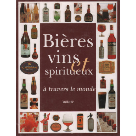 Bières vins et Spiritueux à travers le monde