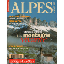 Magazine alpes n° 43 / stations villages une montagne vivante