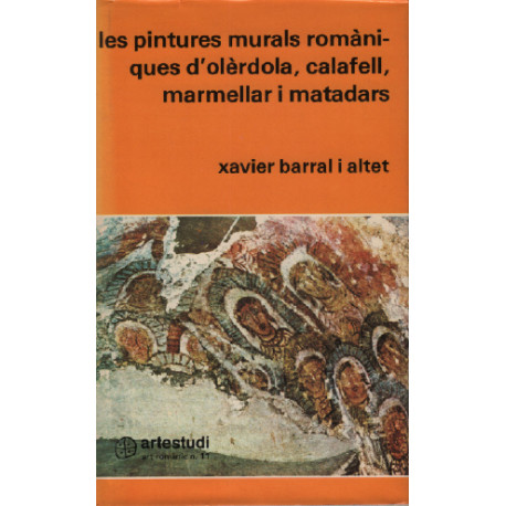 Les pintures murals romaniques d'olerdola calafell marmellar i...