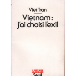 Vietnam : j'ai choisi l'exil