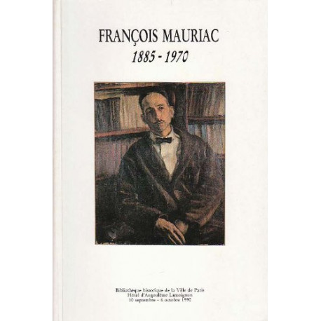 François Mauriac et les grands esprits de son temps