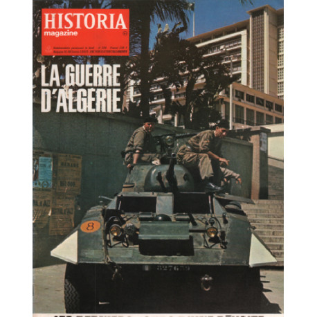 La guerre d'algerie/ revue historia magazine n° 335 / les derniers...