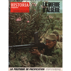 La guerre d'algerie/ revue historia magazine n° 227 / la politique...
