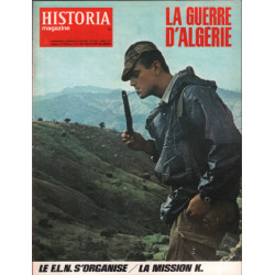 La guerre d'algerie/ revue historia magazine n° 223 / le FLN...