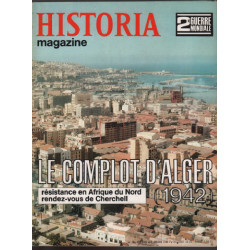 2° guerre mondiale / historia magazine n° 43 / le complot d'alger...