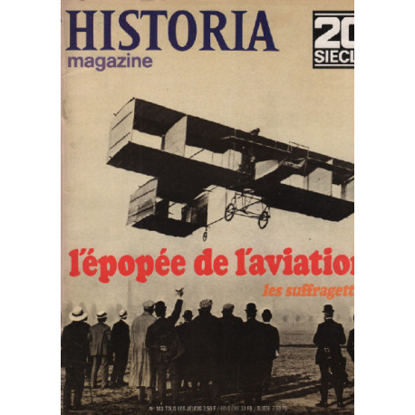 20ème siècle / historia magazine n° 103 l épopée de l'aviation