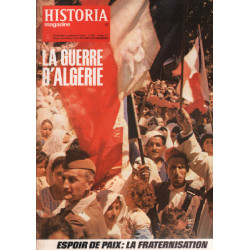 La guerre d'algérie / historia magazine n° 54 espoir de paix : la...