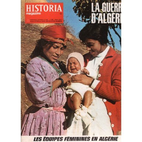 La guerre d'algérie / historia magazine n° 99 les équipes...