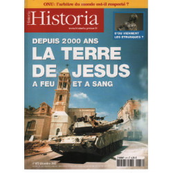 Historia presse n° 672 / depuis 2000 ans la terre de jésus à feu...