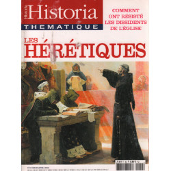 Historia thématique n° 82 / les hérétiques