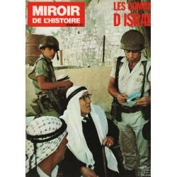Miroir de l'histoire n°21 / les combats d'israel