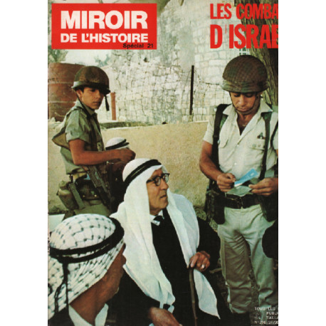 Miroir de l'histoire n°21 / les combats d'israel