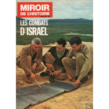 Miroir de l'histoire n° 15 / les combats d'israel