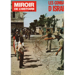 Miroir de l'histoire n° 11 / les combats d'israel
