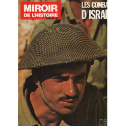 Miroir de l'histoire n°10 / les combats d'israel
