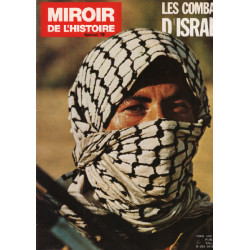 Miroir de l'histoire n° 19 / les combats d'israel